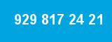 929 817 24 21 929 817 24 21